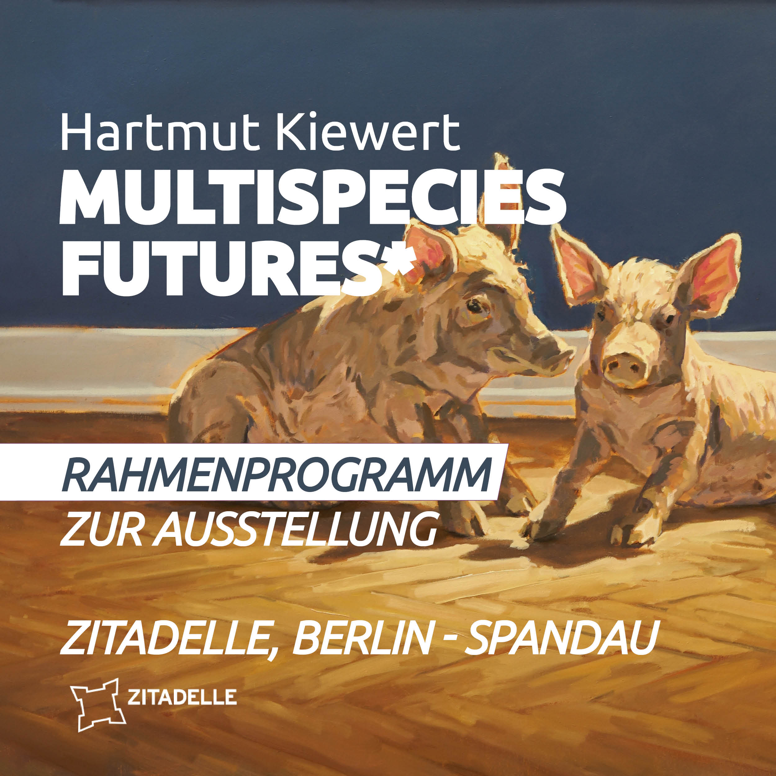 Rahmenprogramm MULTISPECIES FUTURES* / Zitadelle, Berlin
